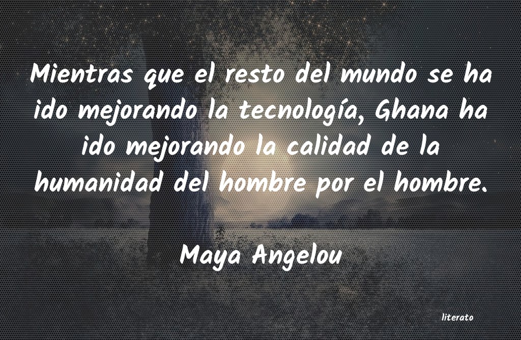 Frases de Maya Angelou