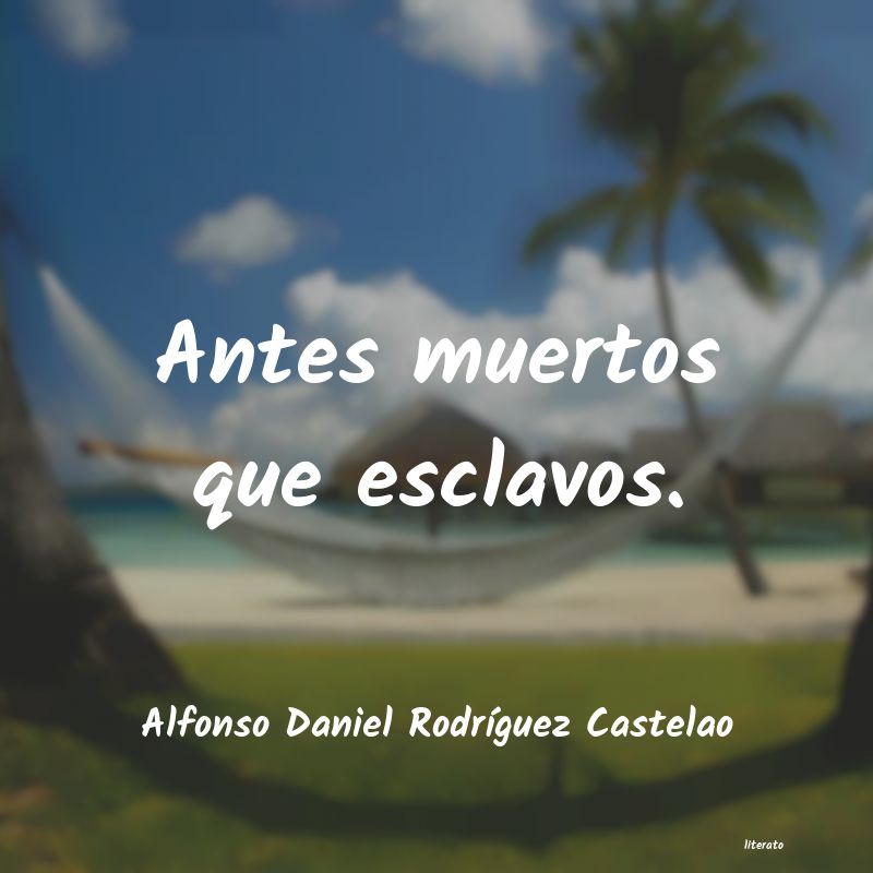 Frases de Alfonso Daniel Rodríguez Castelao