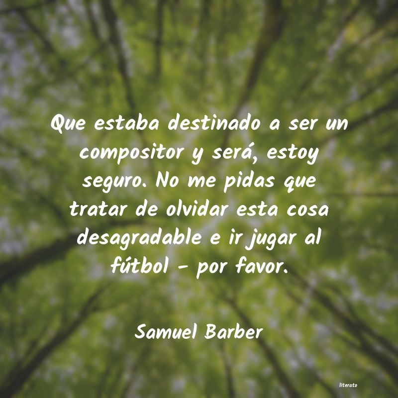 Frases de Samuel Barber