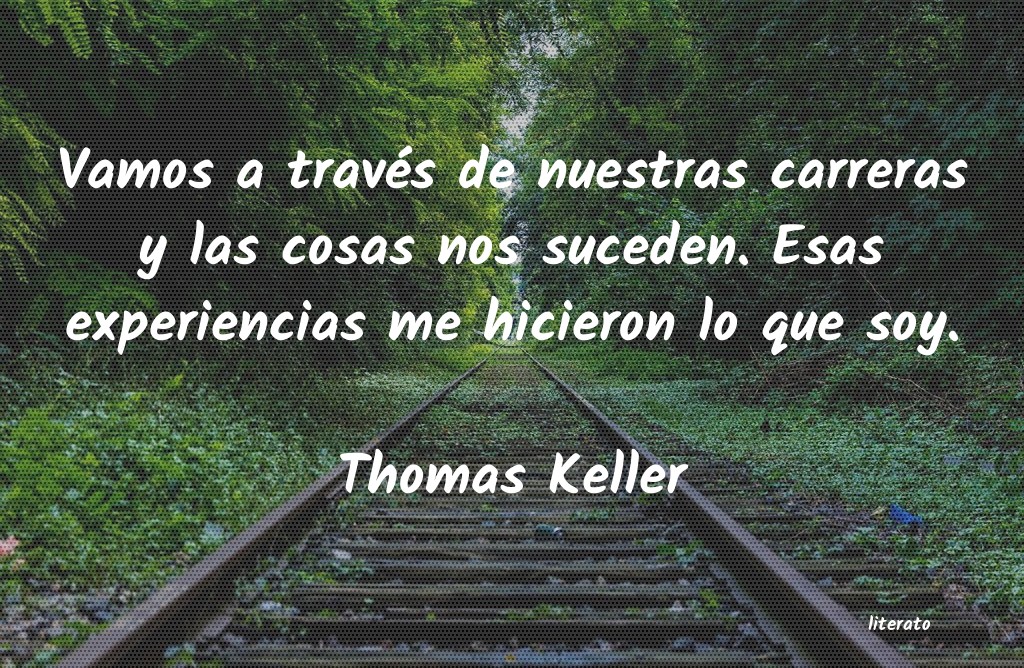 Frases de Thomas Keller