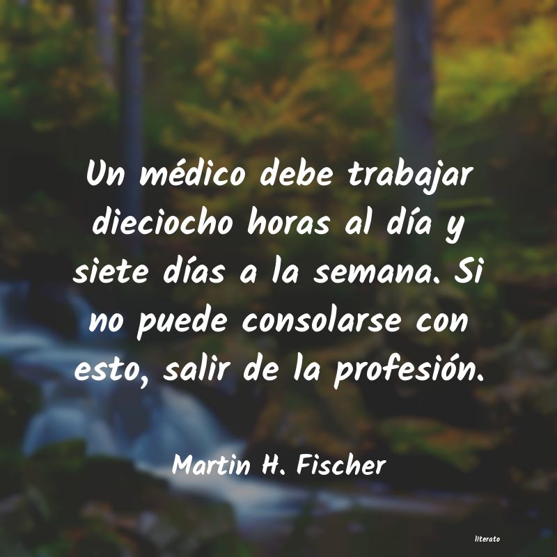 frases de Martin H. Fischer