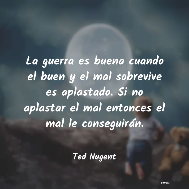 Frases de Ted Nugent