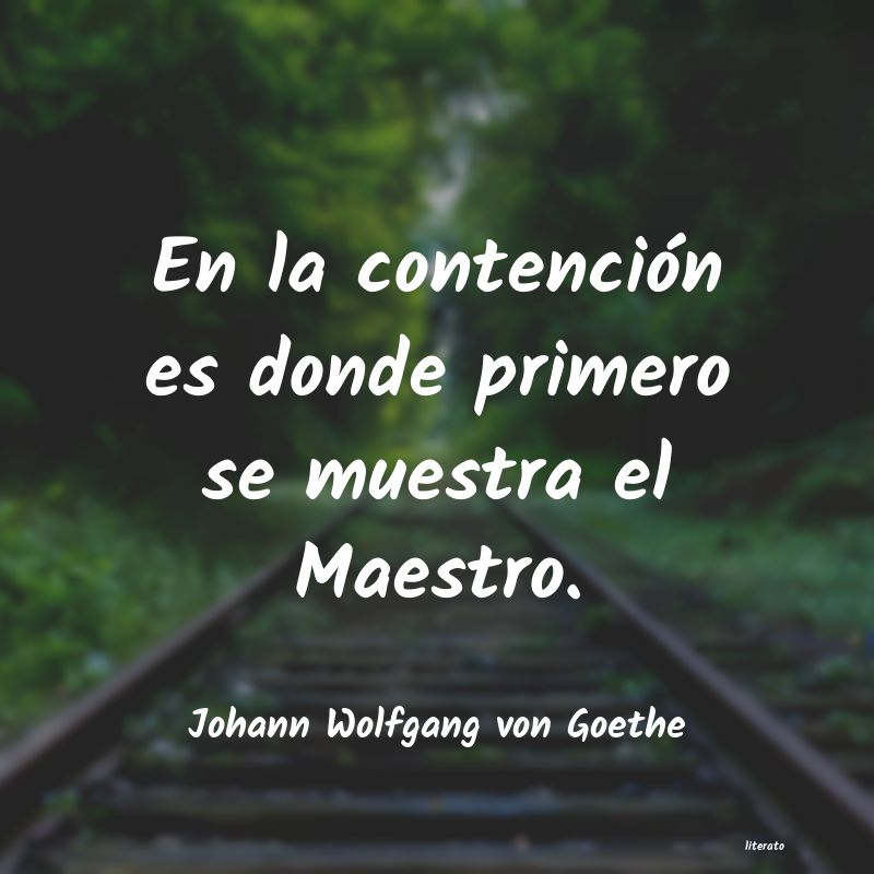 Frases de Johann Wolfgang von Goethe