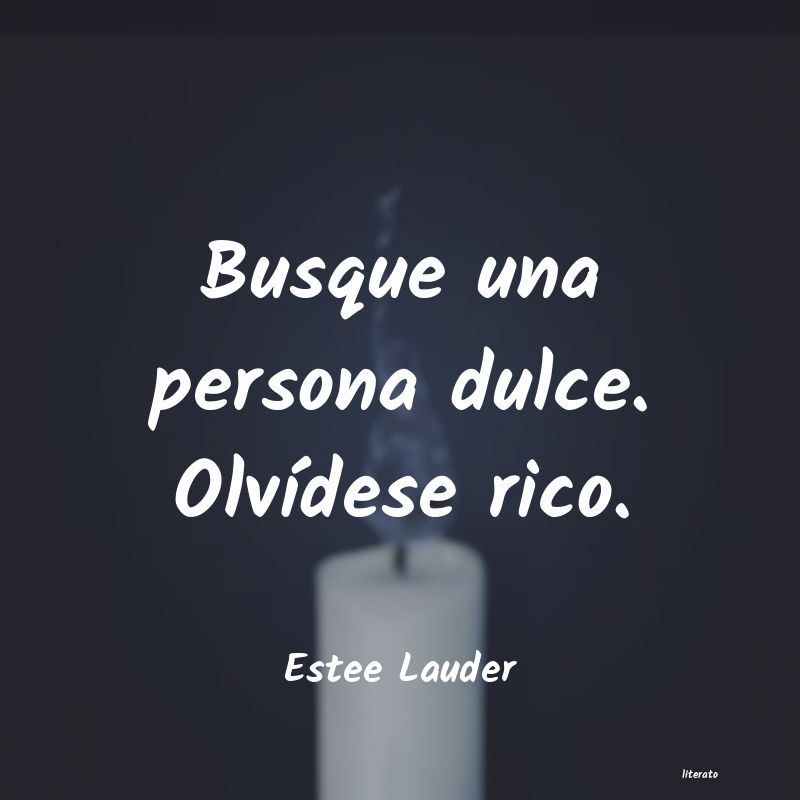 Frases de Estee Lauder