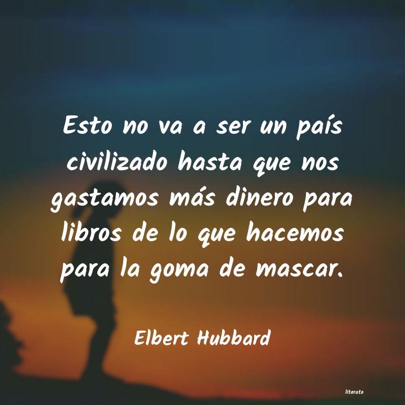 frases de Elbert Hubbard