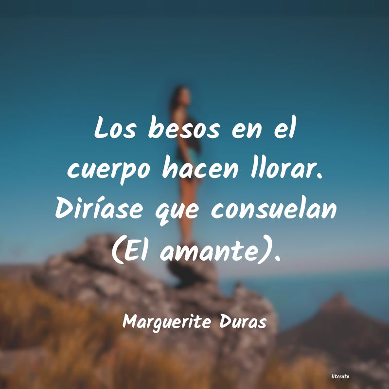 Frases de Marguerite Duras