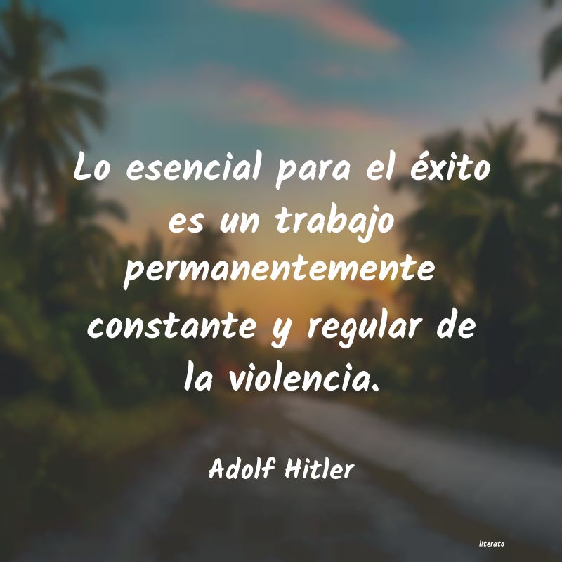 Frases de Adolf Hitler