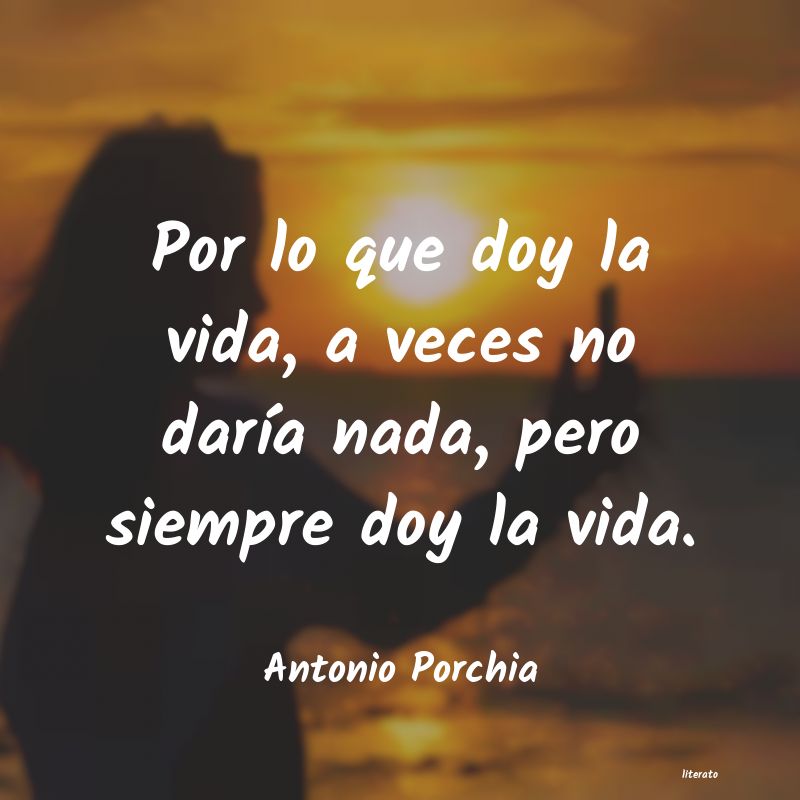 frases de Antonio Porchia