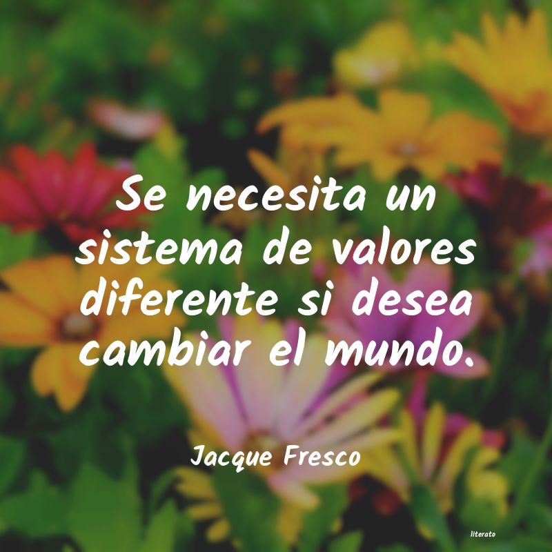 Frases de Jacque Fresco