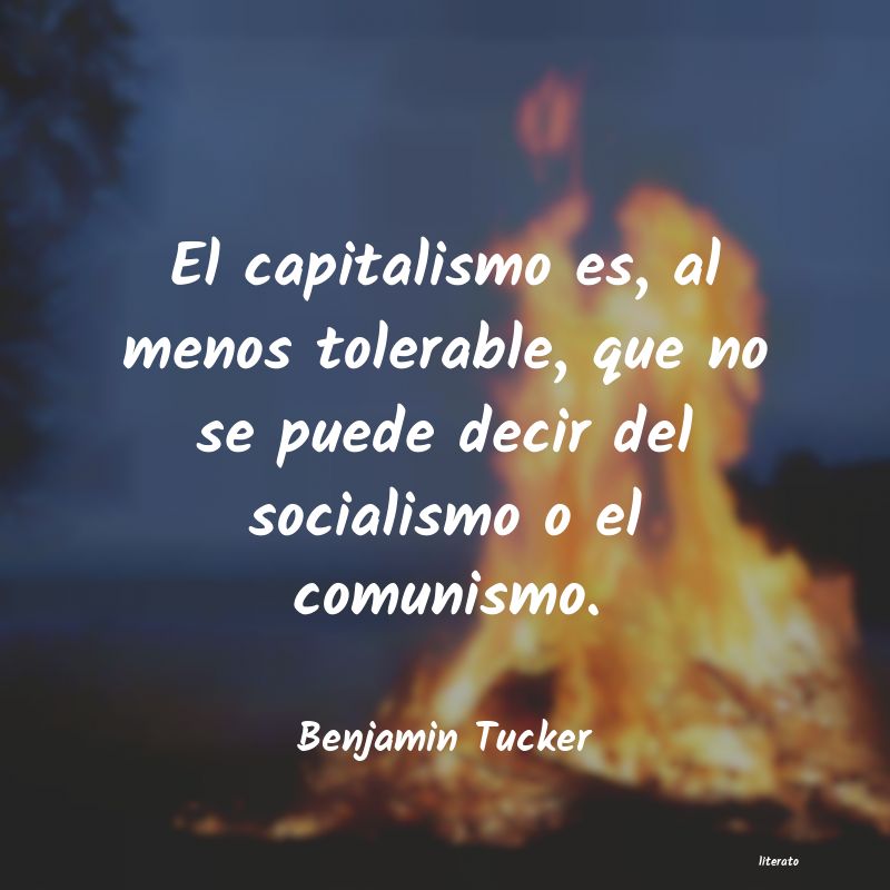 Frases de Benjamin Tucker