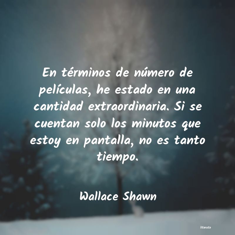 Frases de Wallace Shawn