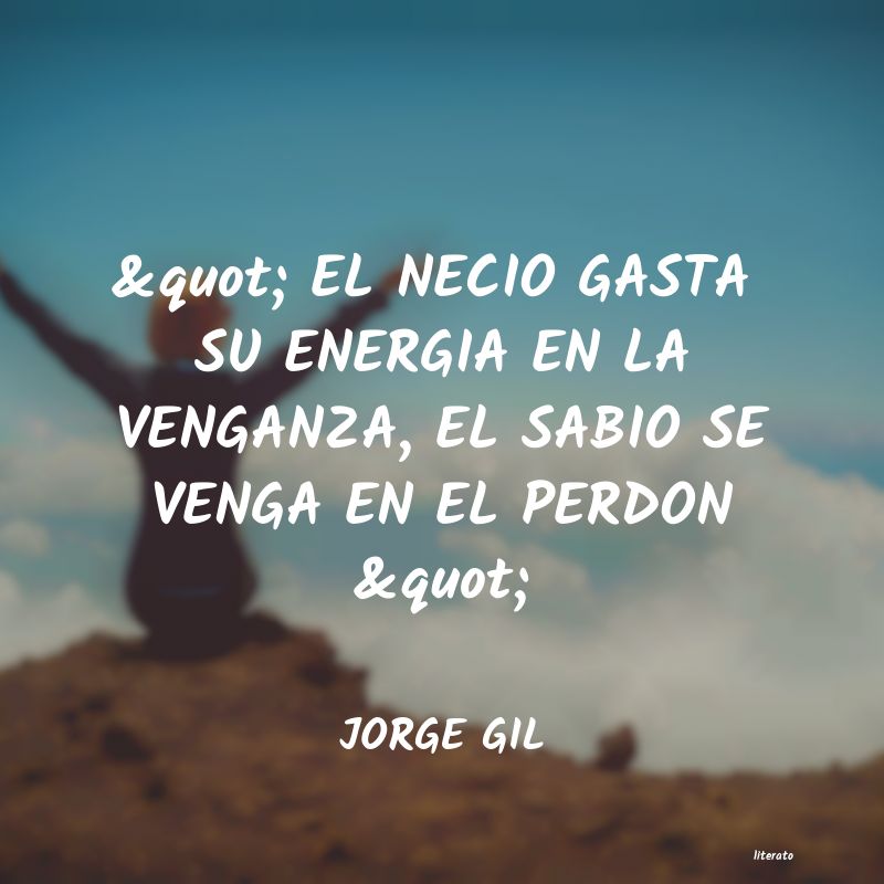 frases de JORGE GIL