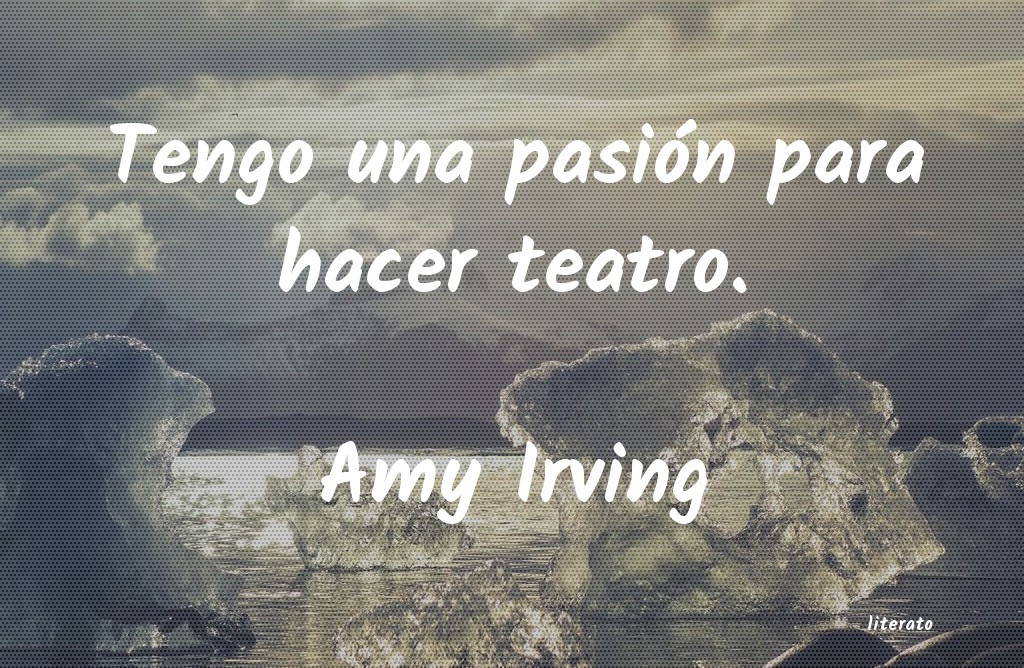 Frases de Amy Irving