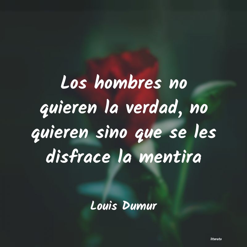 Frases de Louis Dumur