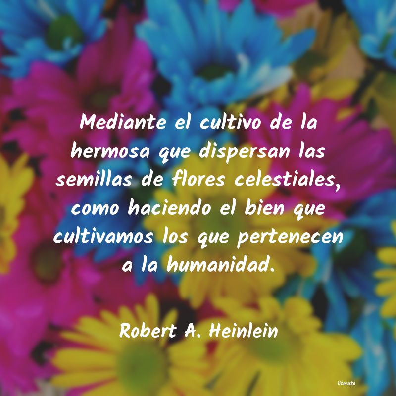 Frases de Robert A. Heinlein