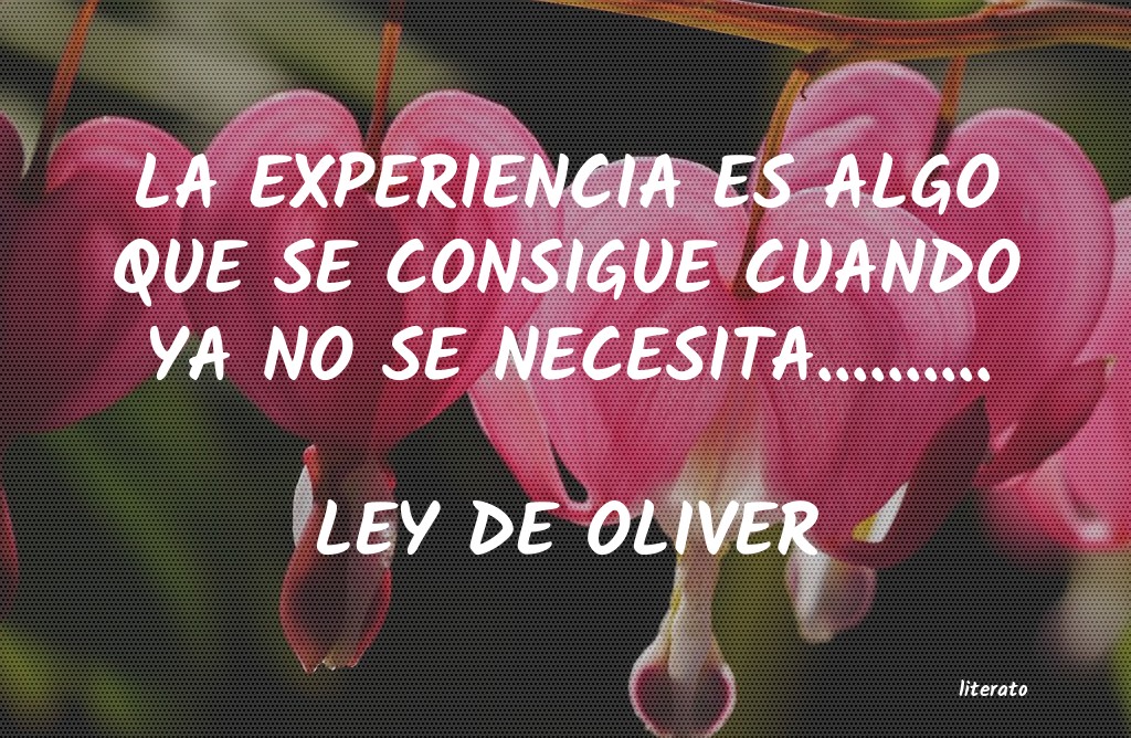 Frases de LEY DE OLIVER