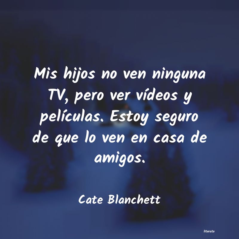 Frases de Cate Blanchett