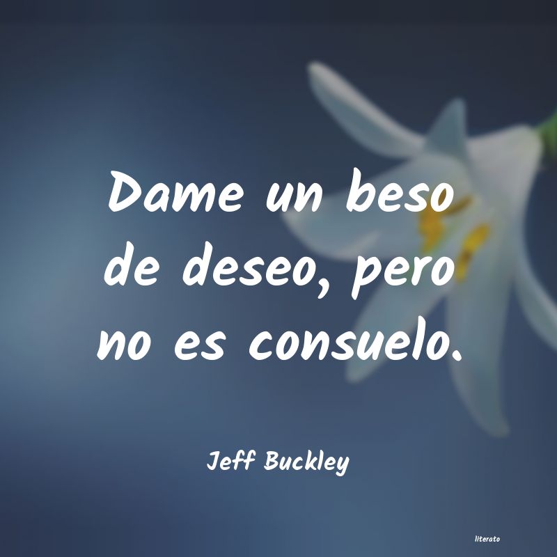 Frases de Jeff Buckley