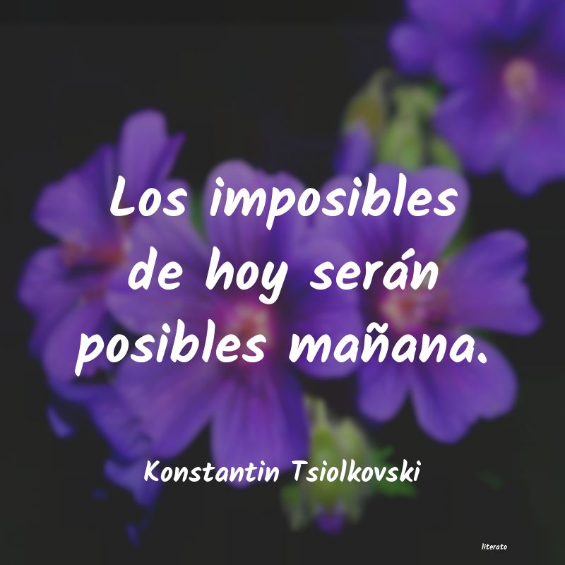 Frases de Konstantin Tsiolkovski