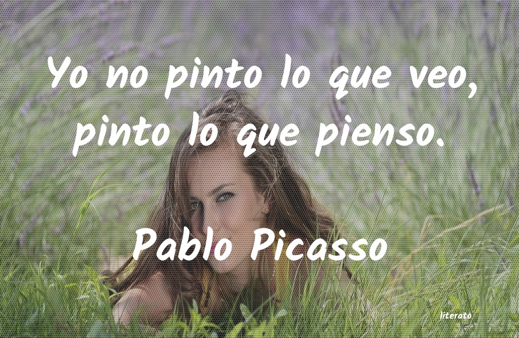 Frases de Pablo Picasso