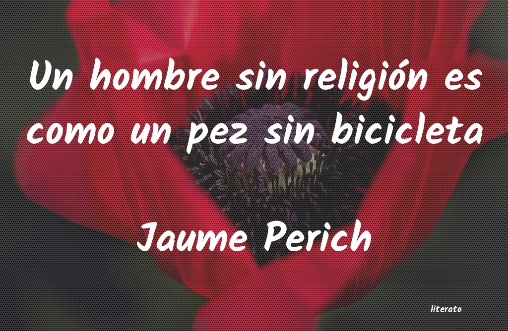 Frases de Jaume Perich