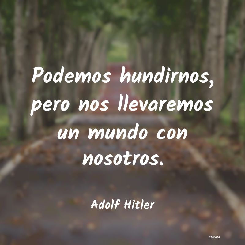 frases de Adolf Hitler