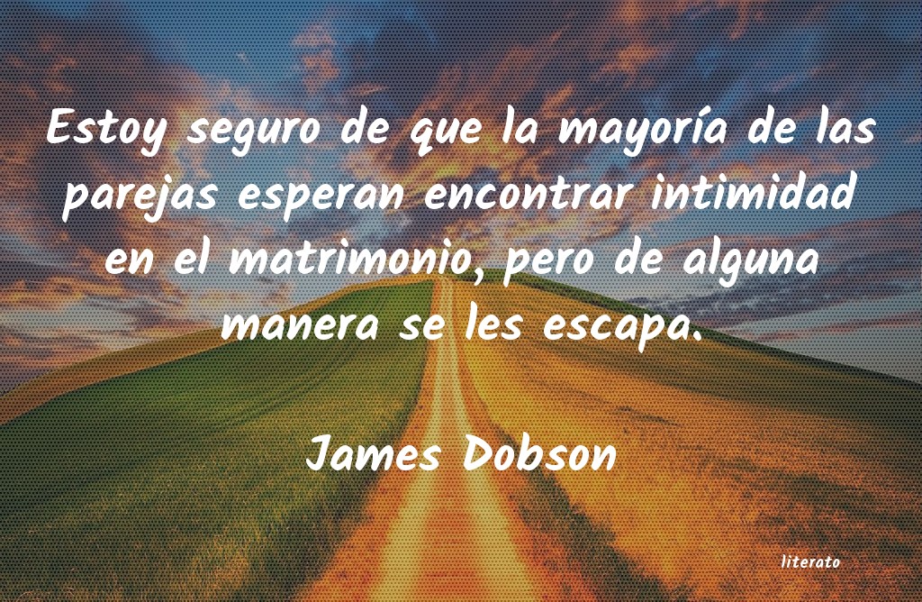 Frases de James Dobson