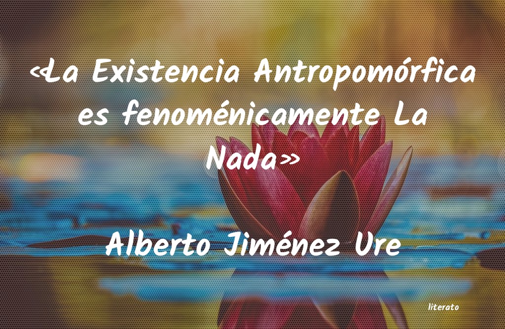 frases de Alberto Jiménez Ure