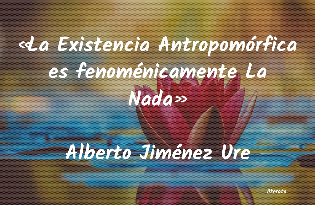 Frases de Alberto Jiménez Ure