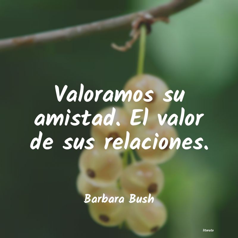 Frases de Barbara Bush