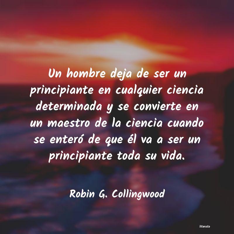 frases de Robin G. Collingwood