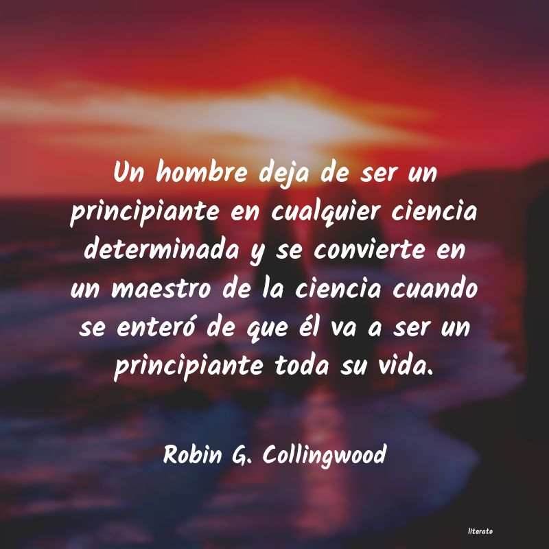 Frases de Robin G. Collingwood