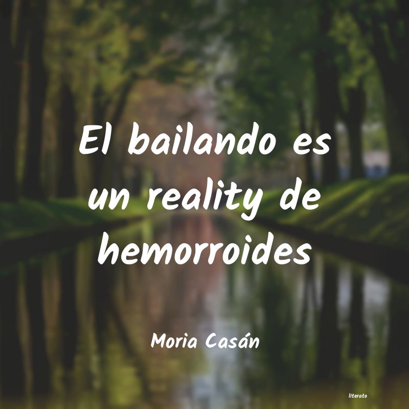 Frases de Moria Casán