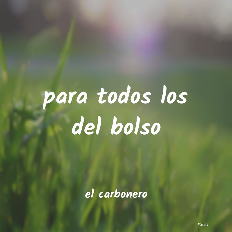 frases de el carbonero