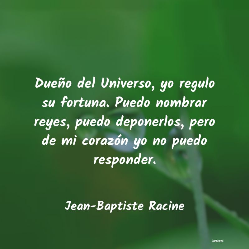 Frases de Jean-Baptiste Racine