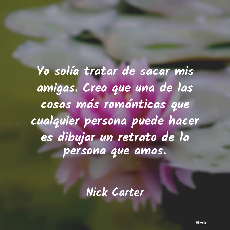 Frases de Nick Carter