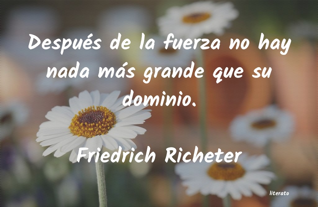 Frases de Friedrich Richeter
