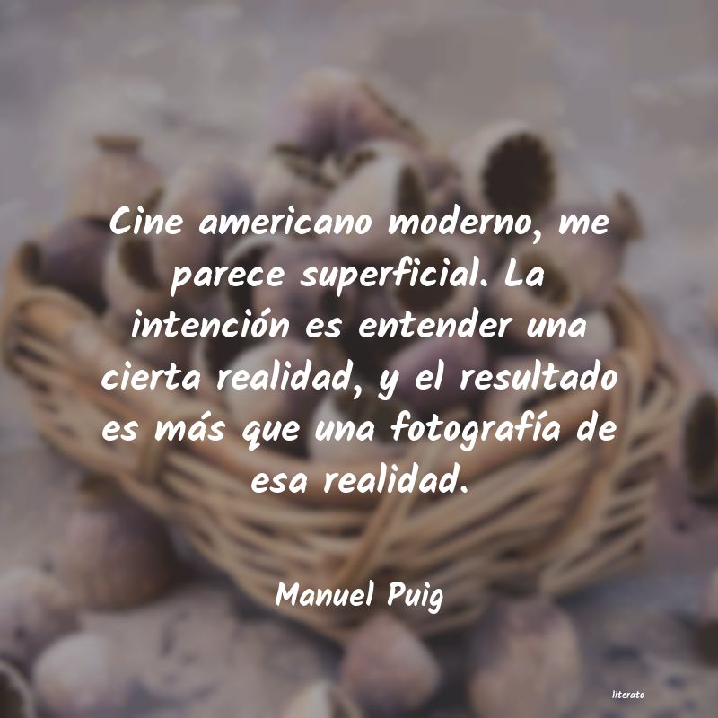 frases de Manuel Puig