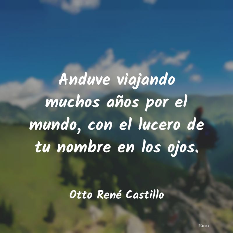 frases de Otto René Castillo