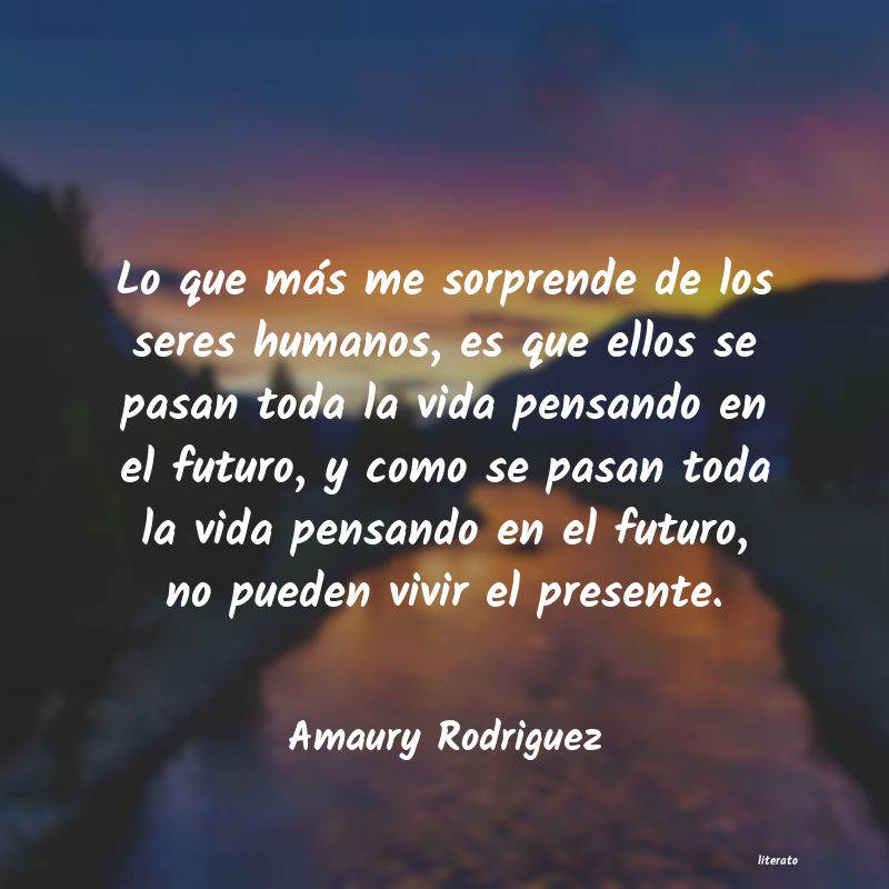 Frases de Amaury Rodriguez