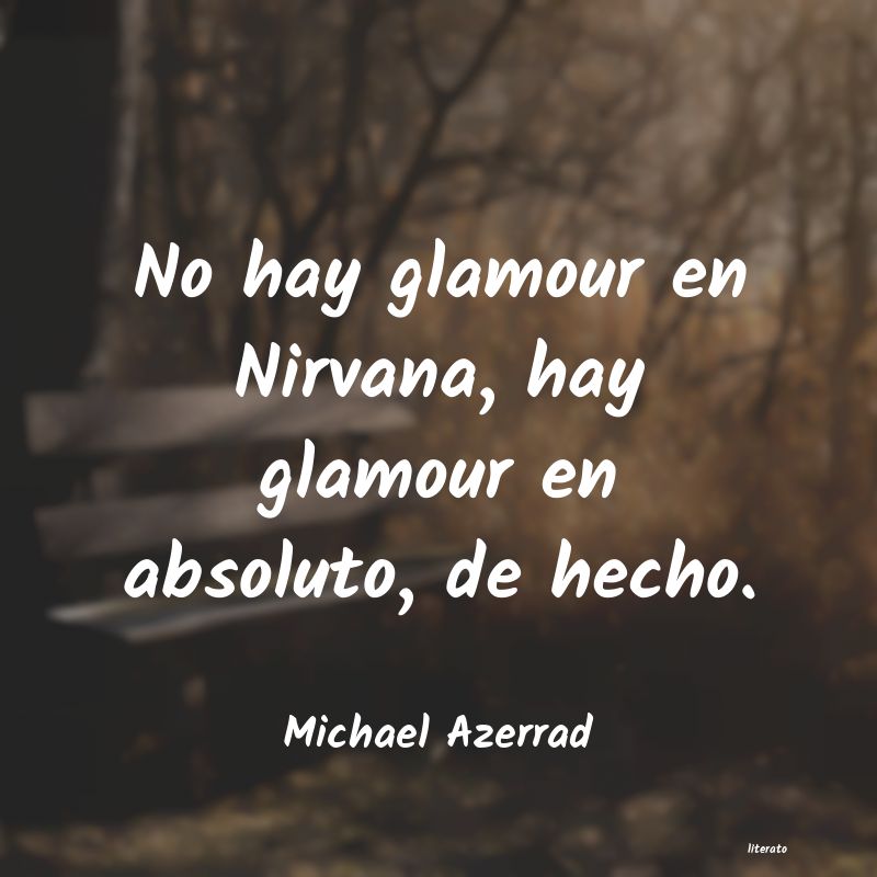 frases de Michael Azerrad