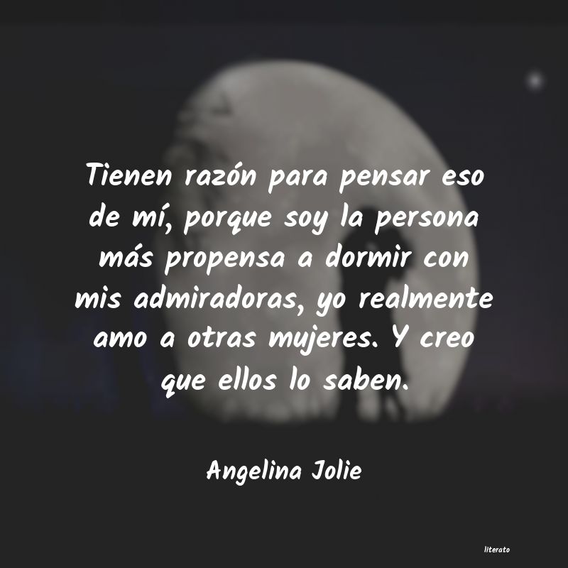 Frases de Angelina Jolie