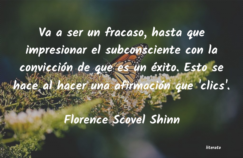 frases de Florence Scovel Shinn