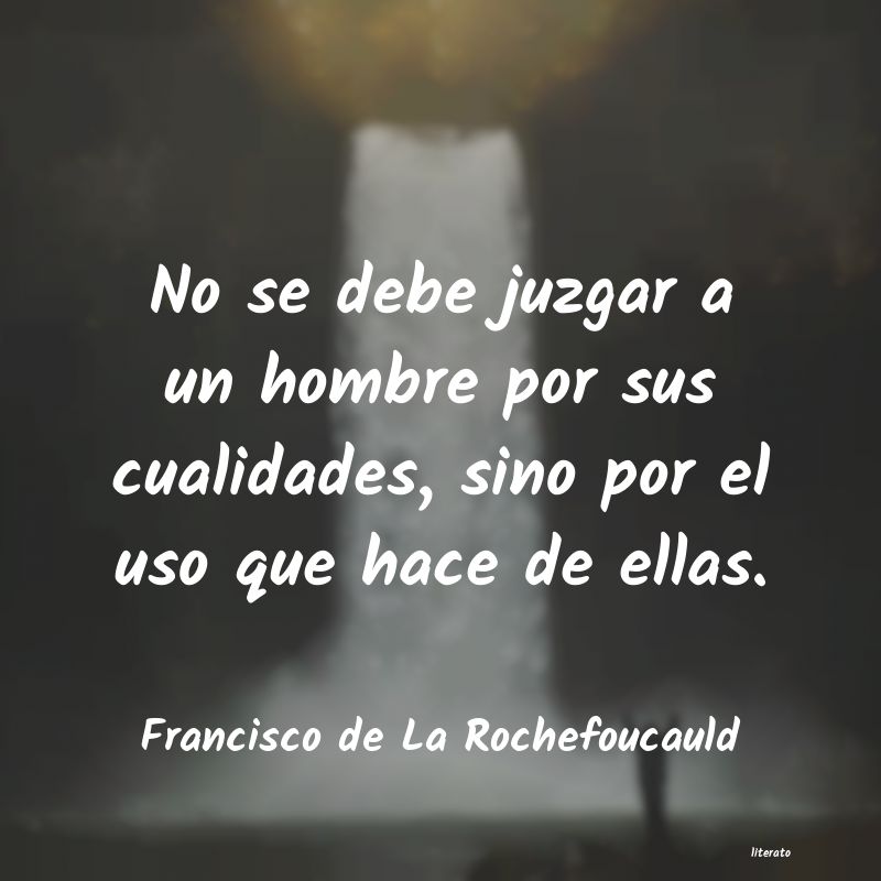 Frases de Francisco de La Rochefoucauld