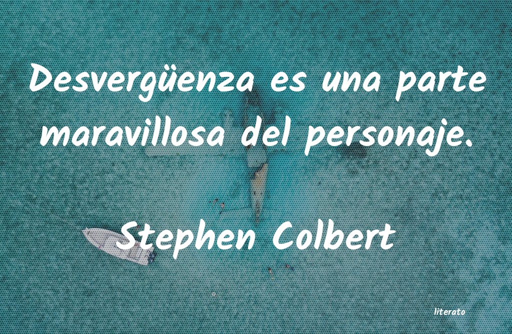 Frases de Stephen Colbert