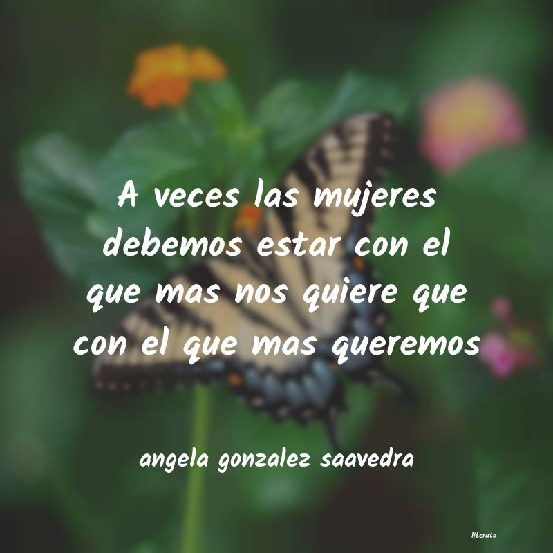 frases de angela gonzalez saavedra