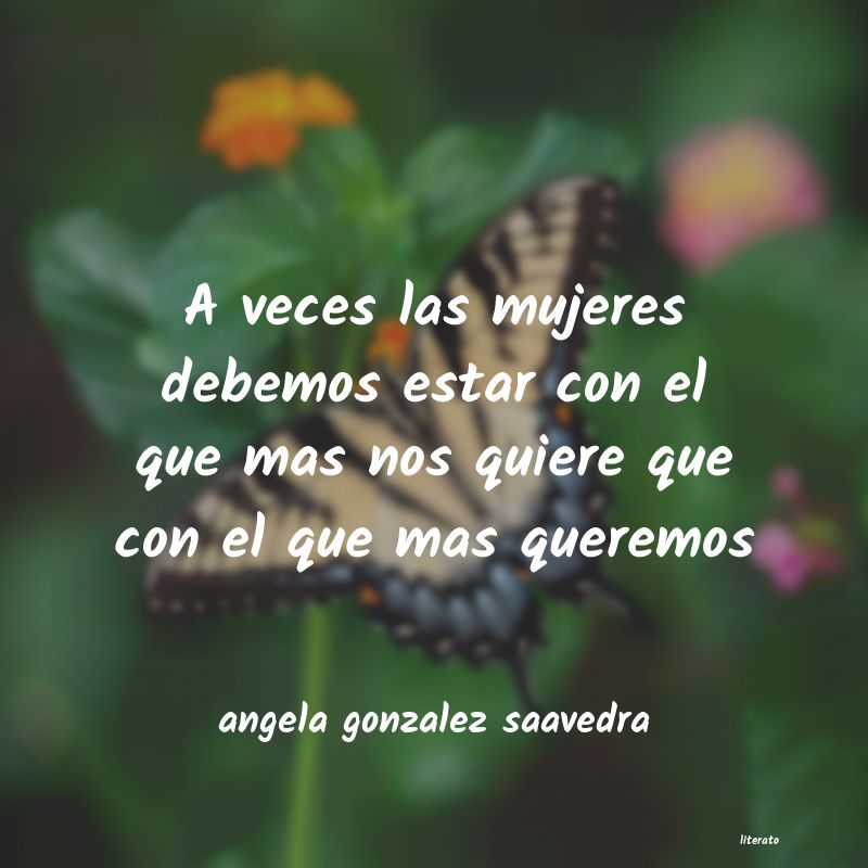 Frases de angela gonzalez saavedra