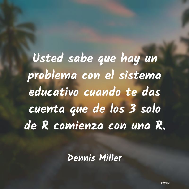 Frases de Dennis Miller