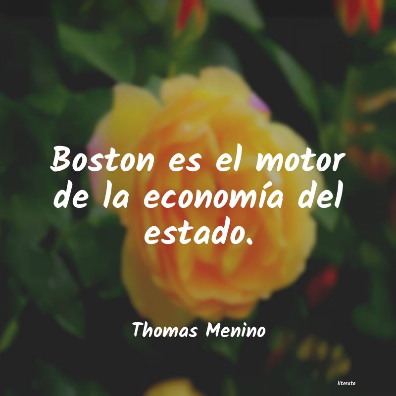 frases de Thomas Menino
