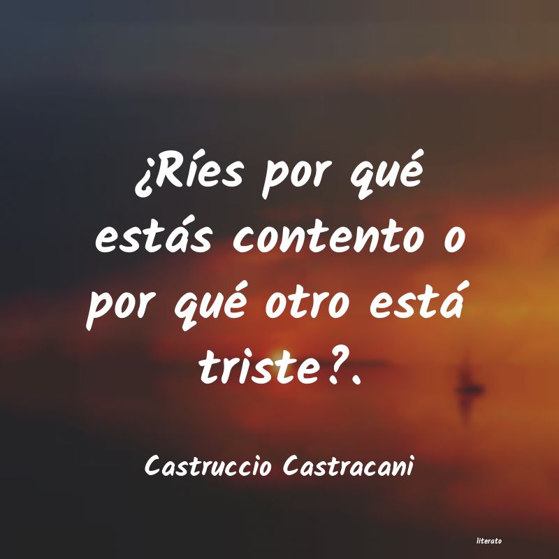 Frases de Castruccio Castracani